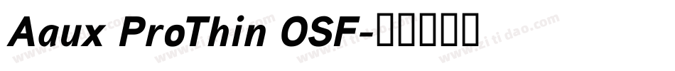 Aaux ProThin OSF字体转换